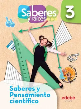 [9786075311845] SABERES Y RAICES PENSAMIENTO CIENTIFICO 3