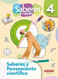 [9786075311821] SABERES Y RAICES PENSAMIENTO CIENTIFICO 4