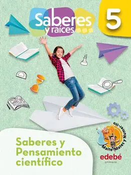 [9786075311791] SABERES Y RAICES PENSAMIENTO CIENTIFICO 5