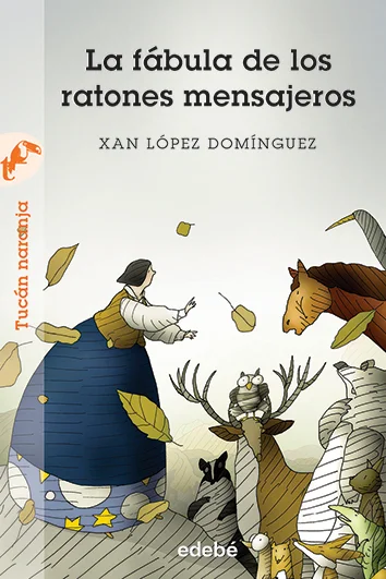 LA FÁBULA DE LOS RATONES MENSAJEROS