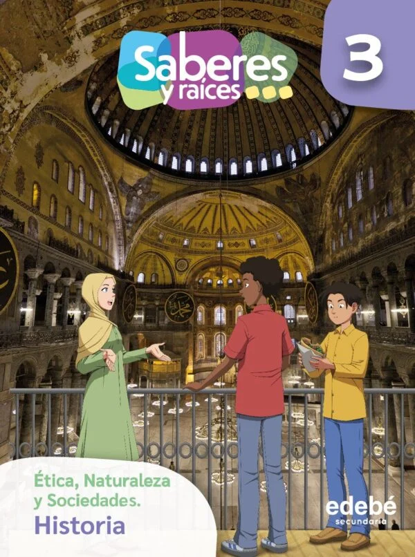 [9786075312453] SABERES Y RAICES HISTORIA 3