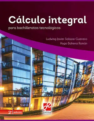 [9786075501697] CÁLCULO INTEGRAL PARA BACHILLERATOS TECNOLÓGICOS